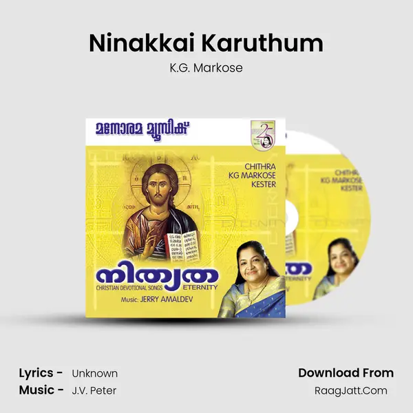 Ninakkai Karuthum MP3 Song by K.G. Markose Cover