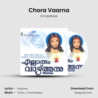 Chora Vaarna MP3 Song by K.G Markose Cover