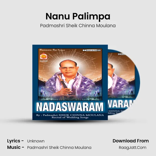 Nanu Palimpa MP3 Song by Padmashri Sheik Chinna Moulana Cover