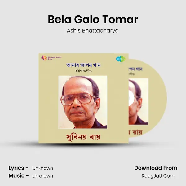Bela Galo Tomar MP3 Song by Ashis Bhattacharya Cover