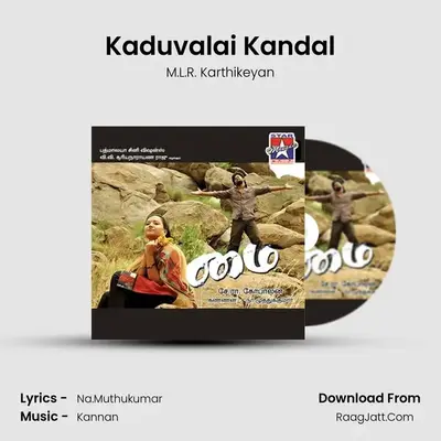 Kaduvalai Kandal MP3 Song by M.L.R. Karthikeyan Cover