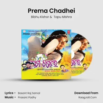 Prema Chadhei MP3 Song by Bibhu Kishor Cover