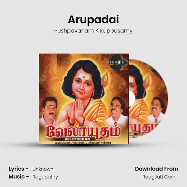 Arupadai MP3 Song by Pushpavanam K Kuppusamy Cover