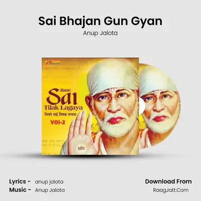 Sai Bhajan Gun Gyan MP3 Song by Anup Jalota Cover