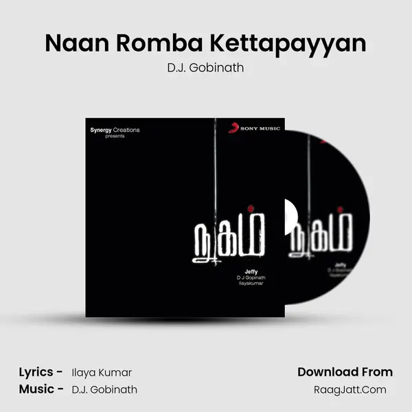 Naan Romba Kettapayyan MP3 Song by D.J. Gobinath Cover