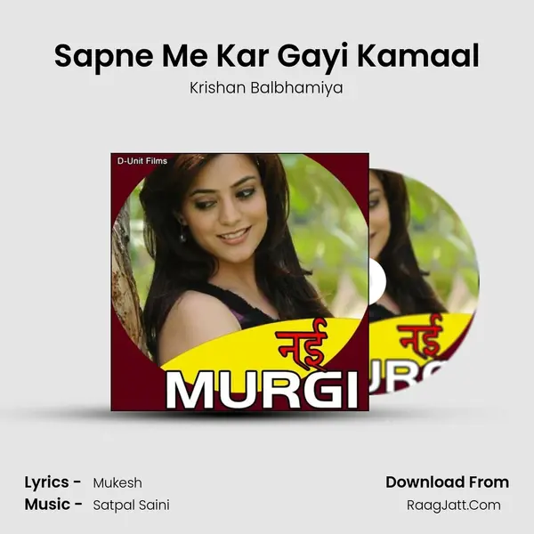 Sapne Me Kar Gayi Kamaal MP3 Song by Krishan Balbhamiya Cover