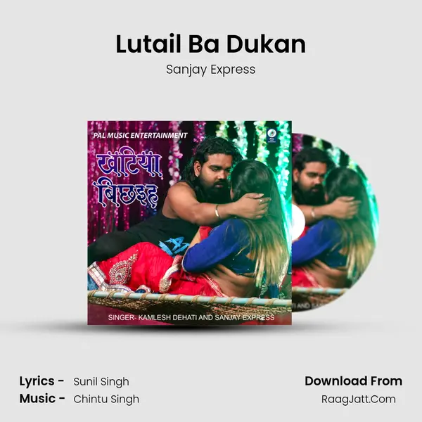 Lutail Ba Dukan MP3 Song by Sanjay Express Cover