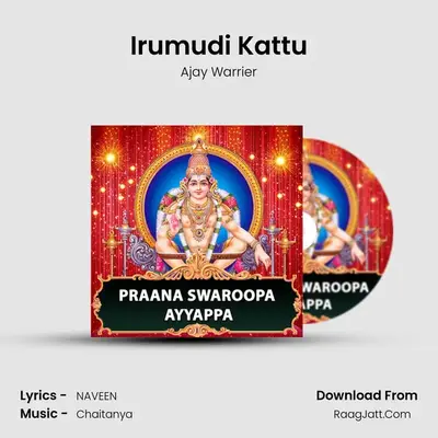 Irumudi Kattu MP3 Song by Ajay Warrier Cover