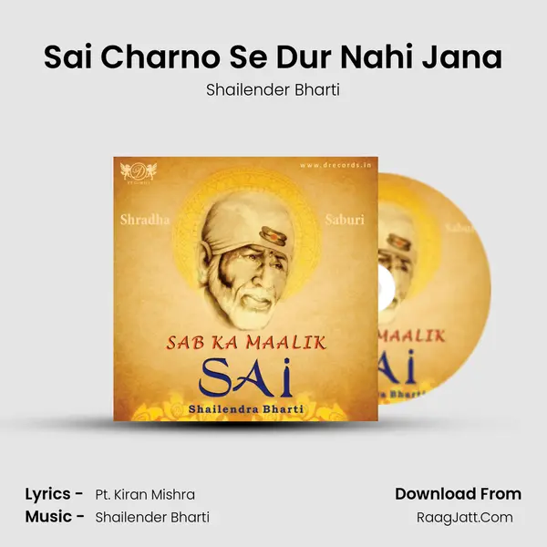 Sai Charno Se Dur Nahi Jana MP3 Song by Shailender Bharti Cover
