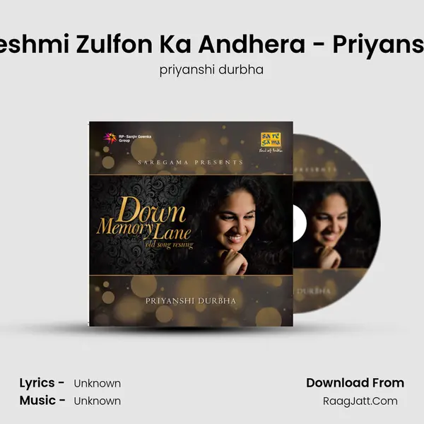 Yeh Hai Reshmi Zulfon Ka Andhera - Priyanshi Durbha MP3 Song by priyanshi durbha Cover