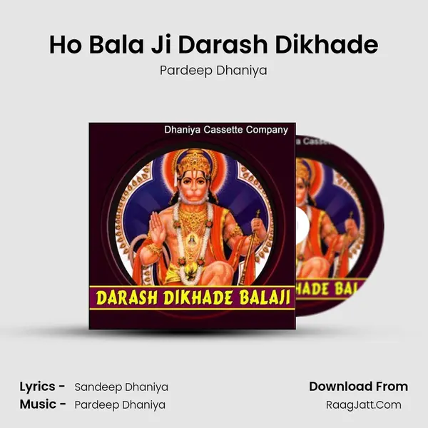 Ho Bala Ji Darash Dikhade MP3 Song by Pardeep Dhaniya Cover