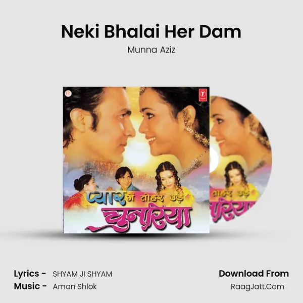 Neki Bhalai Her Dam MP3 Song by Munna Aziz Cover