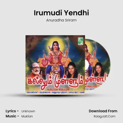 Irumudi Yendhi MP3 Song by Anuradha Sriram Cover