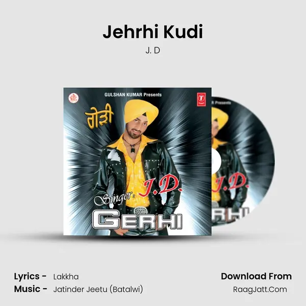 Jehrhi Kudi MP3 Song by J. D Cover