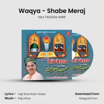 Waqya-Shabe Meraaj - HAJI TASLEEM AARIF