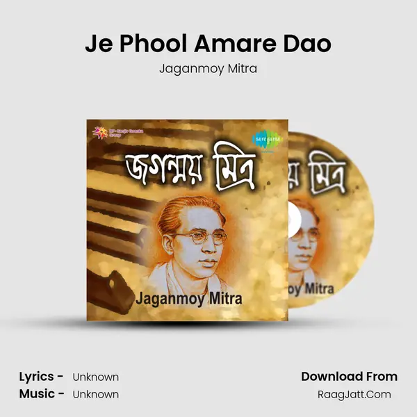 Je Phool Amare Dao MP3 Song by Jaganmoy Mitra Cover