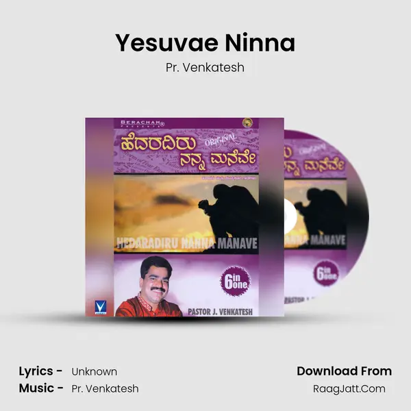 Yesuvae Ninna MP3 Song by Pr. Venkatesh Cover