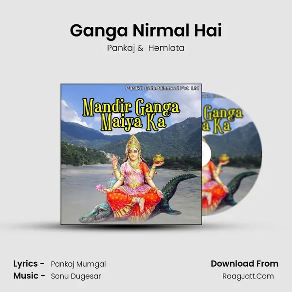 Ganga Nirmal Hai MP3 Song by Pankaj Cover