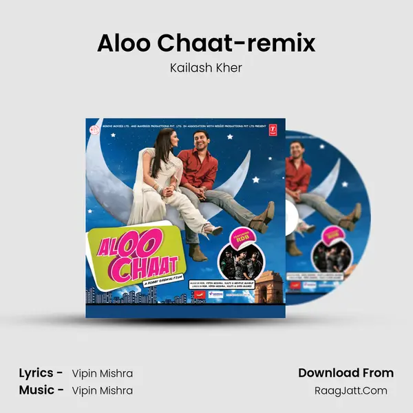 Aloo Chaat-remix MP3 Song by Kailash Kher Cover