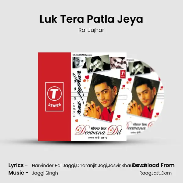 Luk Tera Patla Jeya MP3 Song by Rai Jujhar Cover