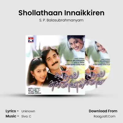 Shollathaan Innaikkiren MP3 Song by S. P. Balasubrahmanyam Cover