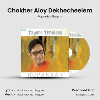 Chokher Aloy Dekhecheelem MP3 Song by Rupankar Bagchi Cover