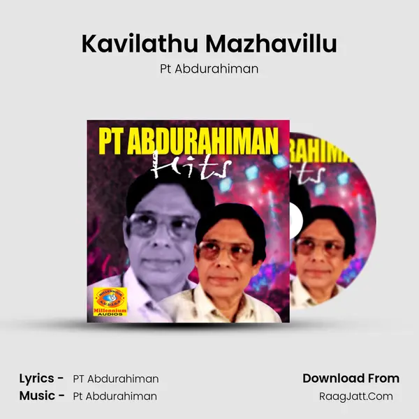 Kavilathu Mazhavillu MP3 Song by Pt Abdurahiman Cover