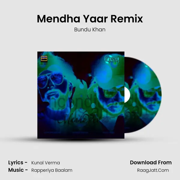 Mendha Yaar Remix MP3 Song by Bundu Khan Cover