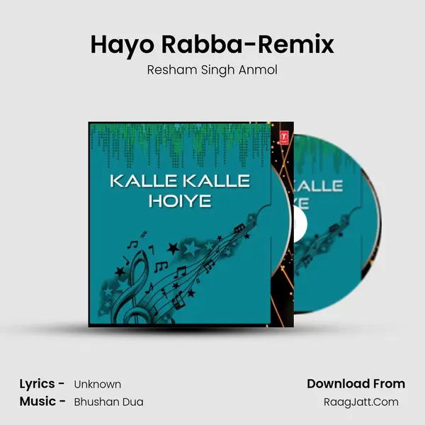 Hayo Rabba-Remix MP3 Song by Resham Singh Anmol Cover