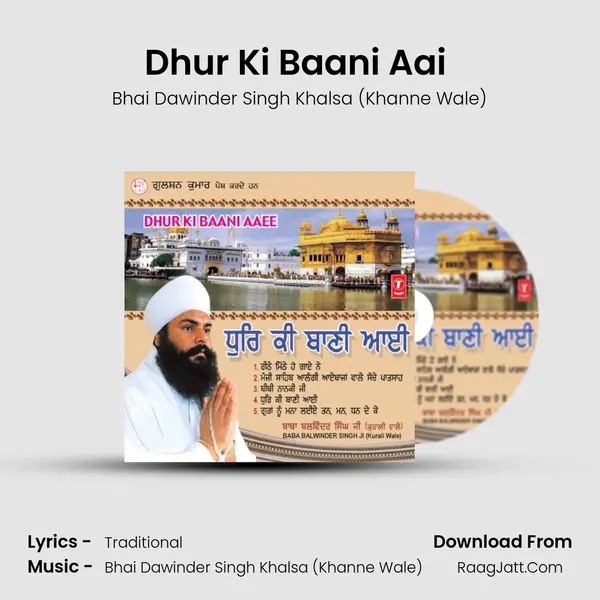 Dhur Ki Baani Aai (Vyakhya Sahit) MP3 Song by Bhai Dawinder Singh Khalsa (Khanne Wale) Cover