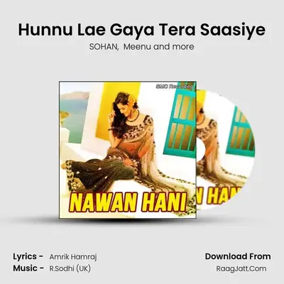 Hunnu Lae Gaya Tera Saasiye mp3 song