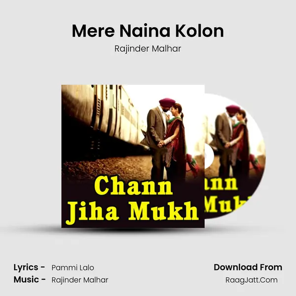 Mere Naina Kolon MP3 Song by Rajinder Malhar Cover