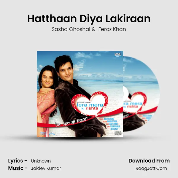 Hatthaan Diya Lakiraan MP3 Song by Sasha Ghoshal Cover