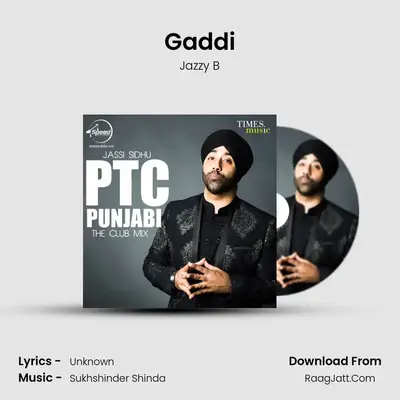 Gaddi MP3 Song by Jazzy B Cover