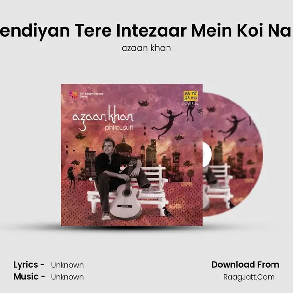 Aaja Neendiyan Tere Intezaar Mein Koi Na Pooche MP3 Song by azaan khan Cover