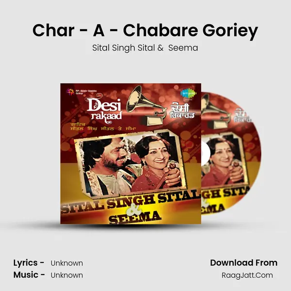 Char - A - Chabare Goriey MP3 Song by Sital Singh Sital Cover