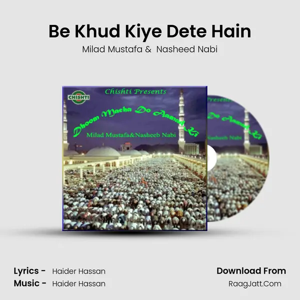 Be Khud Kiye Dete Hain MP3 Song by Milad Mustafa Cover