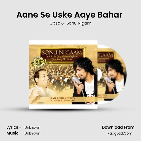 Aane Se Uske Aaye Bahar (She Brings The Spring With Her) MP3 Song by Cbso Cover