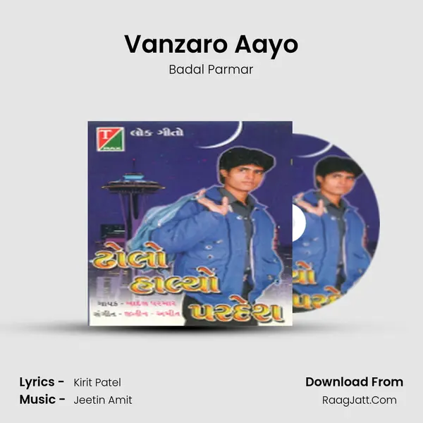 Vanzaro Aayo MP3 Song by Badal Parmar Cover