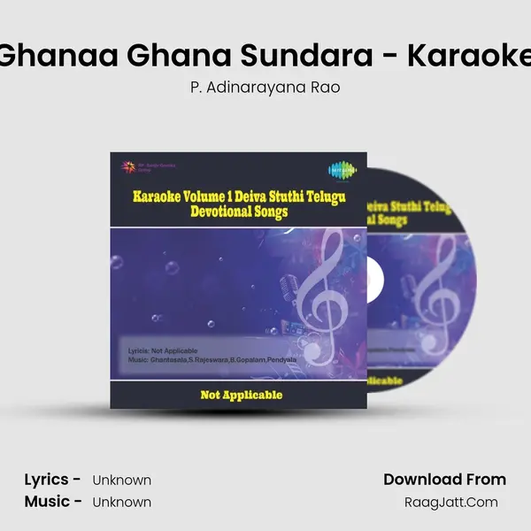 Ghanaa Ghana Sundara - Karaoke MP3 Song by P. Adinarayana Rao Cover