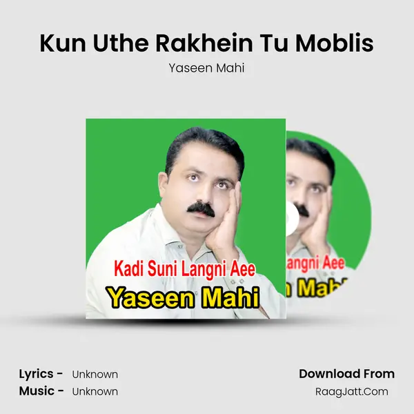 Kun Uthe Rakhein Tu Moblis MP3 Song by Yaseen Mahi Cover
