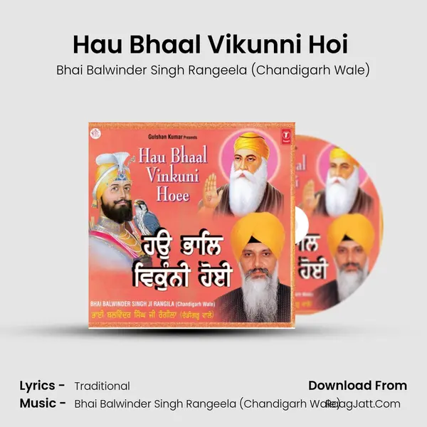 Hau Bhaal Vikunni Hoi (Vyakhya Sahit) MP3 Song by Bhai Balwinder Singh Rangeela (Chandigarh Wale) Cover