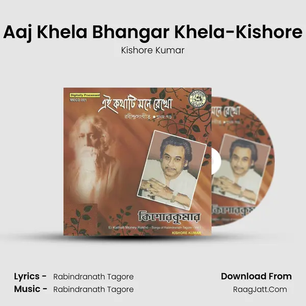 Aaj Khela Bhangar Khela-Kishore MP3 Song by Kishore Kumar Cover