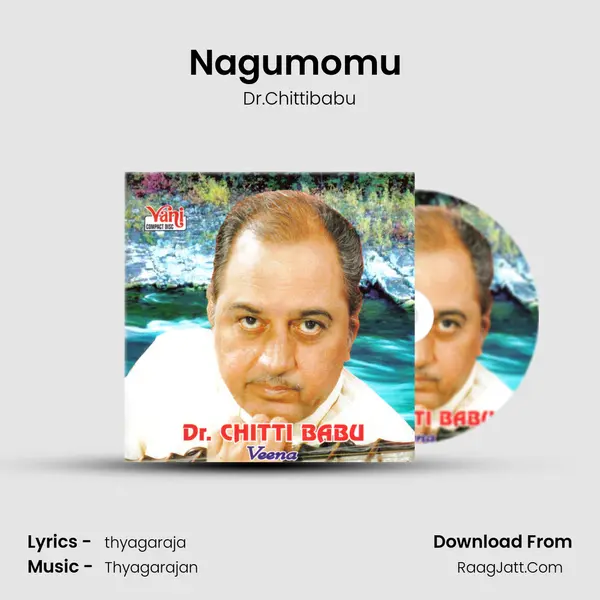 Nagumomu (Dr.Chittibabu) MP3 Song by Dr.Chittibabu Cover