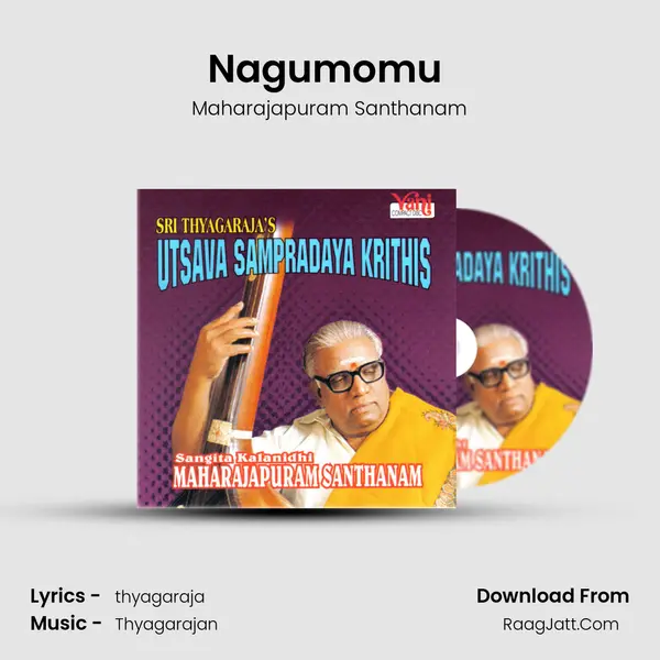 Nagumomu (Utsava Sampradaya Krithis) MP3 Song by Maharajapuram Santhanam Cover