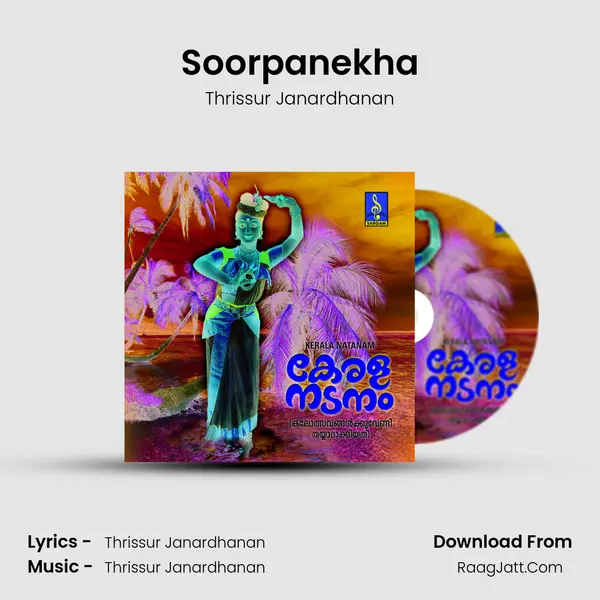 Soorpanekha MP3 Song by Thrissur Janardhanan Cover