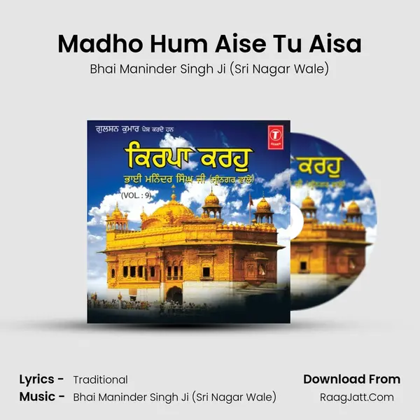 Madho Hum Aise Tu Aisa MP3 Song by Bhai Maninder Singh Ji (Sri Nagar Wale) Cover