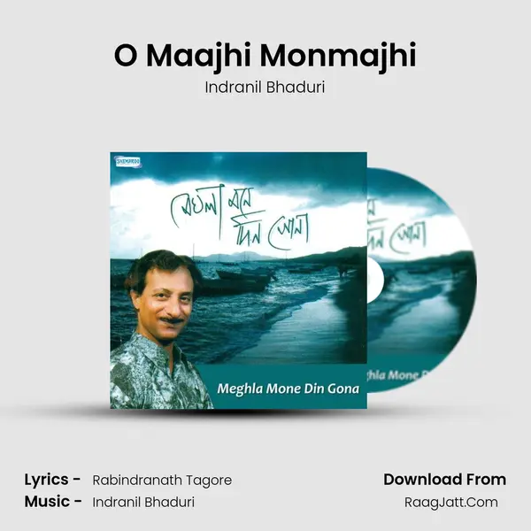 O Maajhi Monmajhi MP3 Song by Indranil Bhaduri Cover