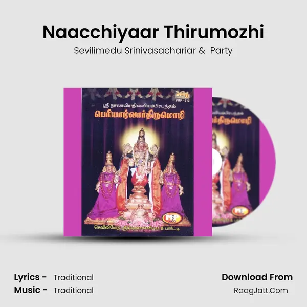 Naacchiyaar Thirumozhi MP3 Song by Sevilimedu Srinivasachariar Cover