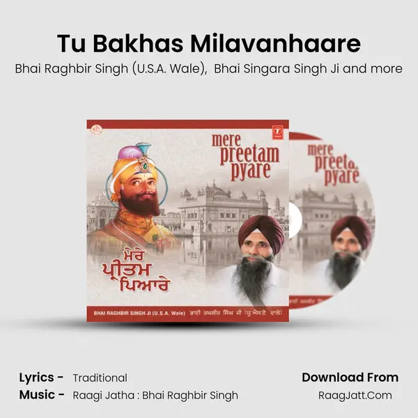 Tu Bakhas Milavanhaare MP3 Song by Bhai Raghbir Singh (U.S.A. Wale) Cover